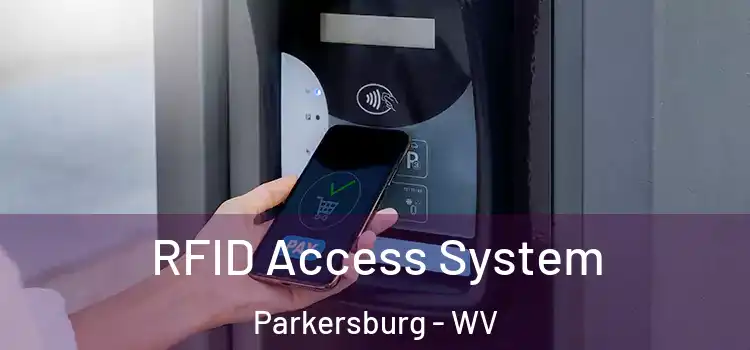  RFID Access System Parkersburg - WV